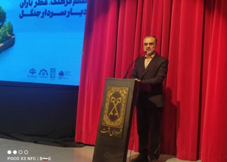 کارگرنیا در اجلاسیه روز رشت تأکیدکرد: رشت شهر آگاهی، ایستادگی و مفاخر ماندگار ایران
